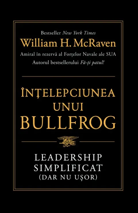 Coperta cărții Înțelepciunea unui Bullfrog. Leadership simplificat (dar nu ușor)