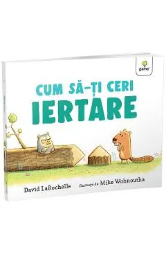 Coperta cărții Cum sa-ti ceri iertare?