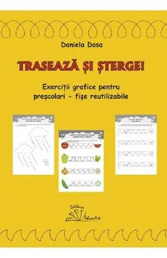 Coperta cărții Traseaza si sterge! Exercitii grafice pentru prescolari - Fise reutilizabile