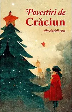 Coperta cărții Povestiri de Craciun din clasicii rusi