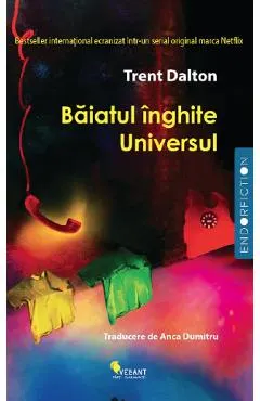 Coperta cărții Băiatul înghite Universul