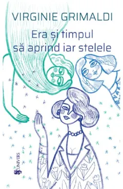 Coperta cărții Era și timpul să aprind iar stelele