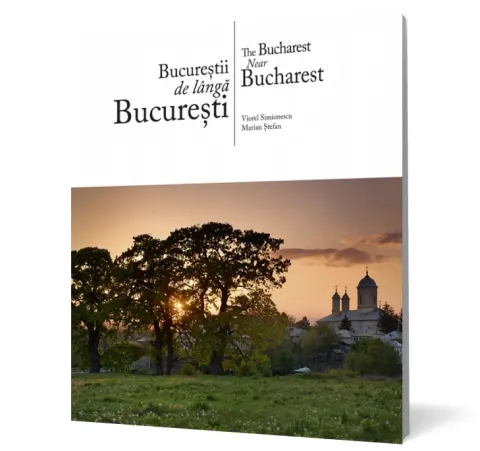 Coperta cărții Bucurestii de langa Bucuresti (romana / engleza)
