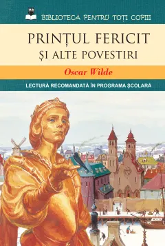 Coperta cărții Prințul fericit și alte povestiri