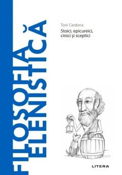 Coperta cărții Filosofia elenistica. Descopera Filosofia