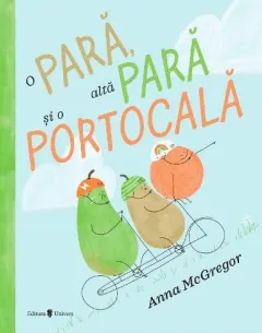 Coperta cărții O pară, altă pară și o portocală