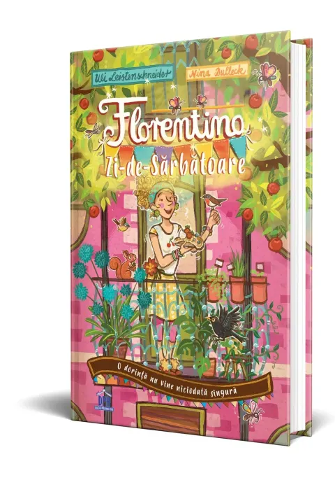 Coperta cărții Florentina Zi-de-Sărbătoare. O dorință nu vine niciodată singură (Vol. 1)