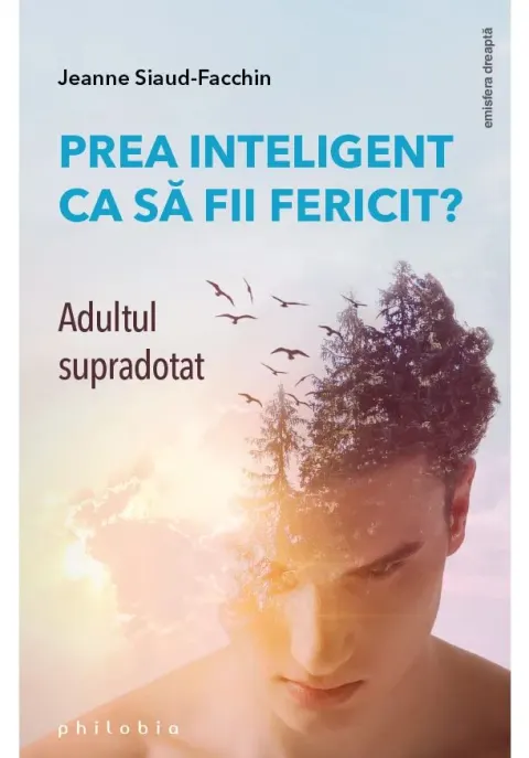 Coperta cărții Prea inteligent ca sa fii fericit? Adultul supradotat