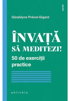 Coperta cărții Invata sa meditezi!