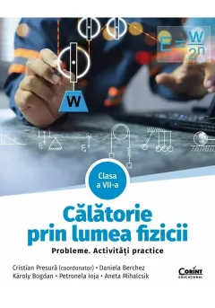 Coperta cărții Călătorie prin lumea fizicii. Probleme. Activități practice. Clasa a VII-a