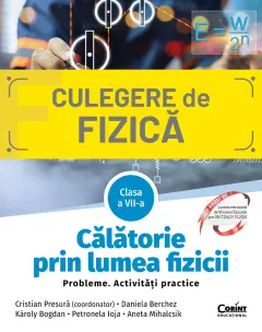 Coperta cărții Călătorie prin lumea fizicii. Probleme. Activități practice. Clasa a VII-a