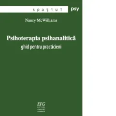 Coperta cărții Psihoterapia psihanalitica. Ghid pentru practicieni