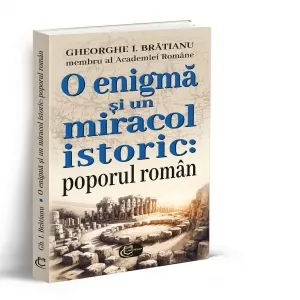 Coperta cărții O enigma si un miracol istoric: poporul roman