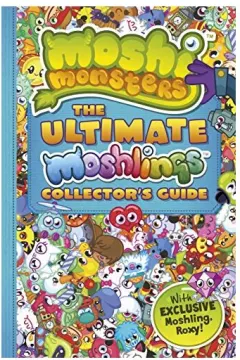 Coperta cărții Moshi Monsters: the Ultimate Moshling Collector's Guide