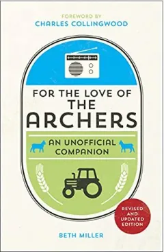 Coperta cărții For the Love of The Archers