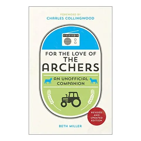 Coperta cărții For the Love of The Archers