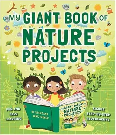 Coperta cărții My Giant Book of Nature Projects
