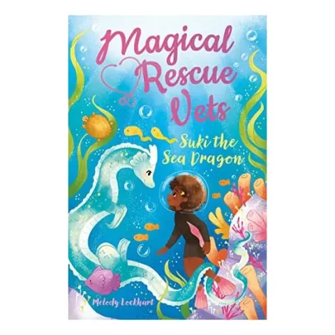 Coperta cărții Magical Rescue Vets: Suki the Sea Dragon