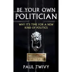 Coperta cărții Be Your Own Politician