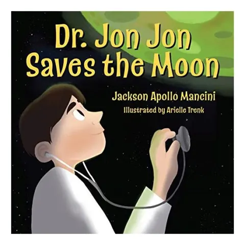 Coperta cărții Dr. Jon Jon Saves the Moon