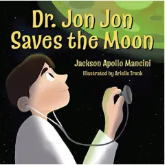 Coperta cărții Dr. Jon Jon Saves the Moon