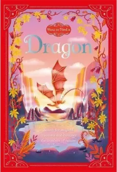 Coperta cărții How to Find a: Dragon