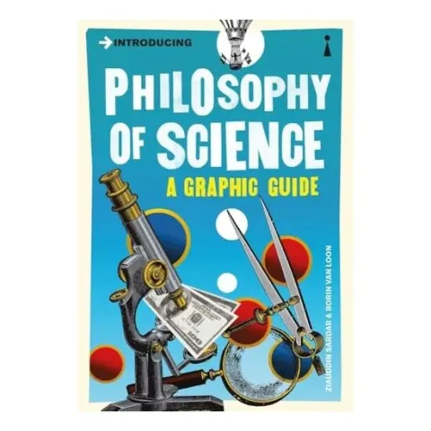 Coperta cărții Introducing Philosophy Of Science. A graphic Guide