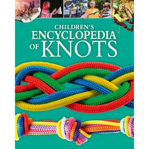 Coperta cărții Children's Encyclopedia of Knots (Arcturus Children's Reference Library)