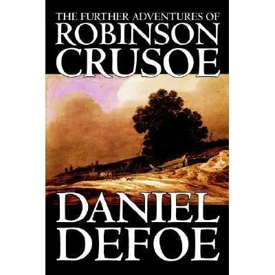 Coperta cărții The Further Adventures of Robinson Crusoe, Daniel Defoe