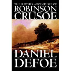 Coperta cărții The Further Adventures of Robinson Crusoe, Daniel Defoe