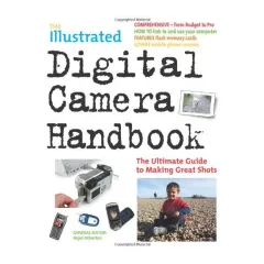 Coperta cărții The illustrated digital camera handbook