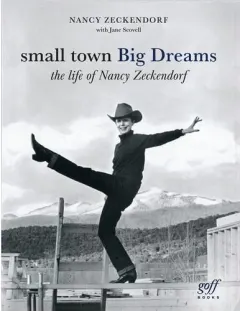 Coperta cărții Small Town Big Dreams The Life of Nancy Zeckendorf