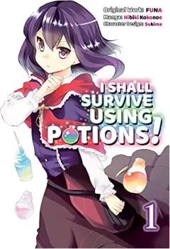 Coperta cărții I Shall Survive Using Potions (Manga) Volume 1, FUNA, Sukima, Garrison Denim