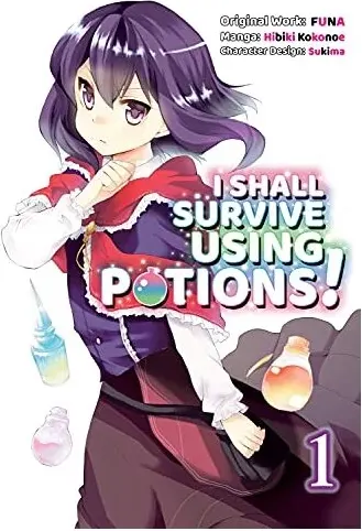 Coperta cărții I Shall Survive Using Potions (Manga) Volume 1, FUNA, Sukima, Garrison Denim
