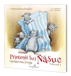Coperta cărții Prietenii lui Năsuc (vol. 1): Operațiunea Punga