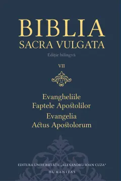Coperta cărții Biblia Sacra Vulgata (vol. VII): Evangheliile, Faptele Apostolilor