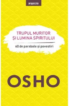 Coperta cărții Trupul muritor si lumina spiritului