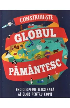Coperta cărții Construieste globul pamantesc