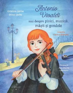Coperta cărții Antonio Vivaldi sau despre pisici, muzică, măști și gondole