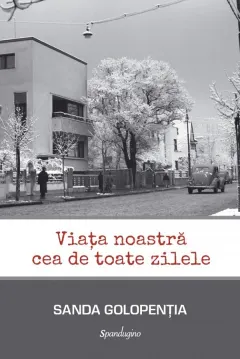 Coperta cărții Viata noastra cea de toate zilele