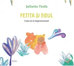 Coperta cărții Fetita si ecoul. Cum sa te imprietenesti