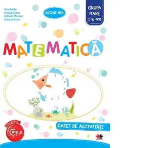Coperta cărții Matematica. Caiet de activitati. Grupa mare 5-6 ani