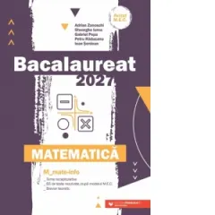 Coperta cărții Bacalaureat 2027. Matematica. M_Mate-Info. Teme recapitulative. 65 de modele de teste rezolvate, dupa modelul M.E. Breviar teoretic