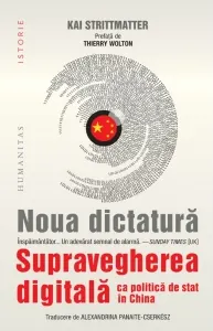 Coperta cărții Noua dictatura. Supravegherea digitala ca politica de stat in China