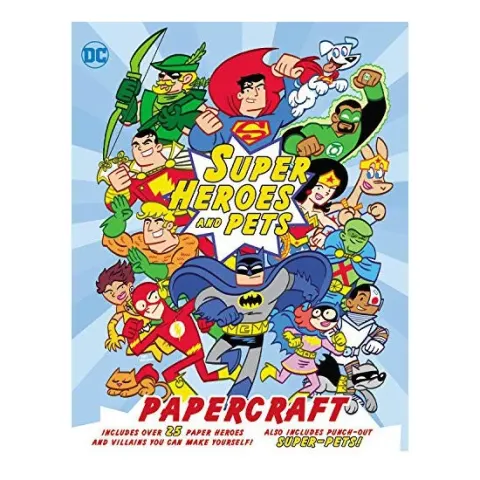 Coperta cărții DC Super Heroes and Pets Papercraft
