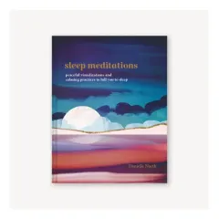 Coperta cărții Sleep meditations: peaceful visualizations and calming practices to lull you to sleep