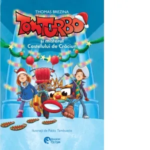 Coperta cărții Tom Turbo si misterul Castelului de Craciun