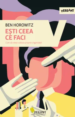 Coperta cărții Esti ceea ce faci. Cum sa creezi cultura propriei organizatii