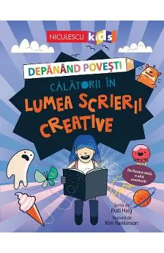 Coperta cărții Depanand povesti. Calatorii in lumea scrierii creative - Rudi Haig, Kim Hankinson