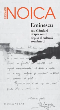 Coperta cărții Eminescu sau gânduri despre omul deplin al culturii românești
